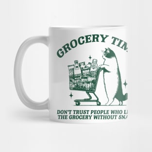 Grocery Time Funny Cat Shirt / Funny Cat Meme Shirt / Ironic Shirt / Weirdcore Clothing / Oddly Specific / Unhinged Mug